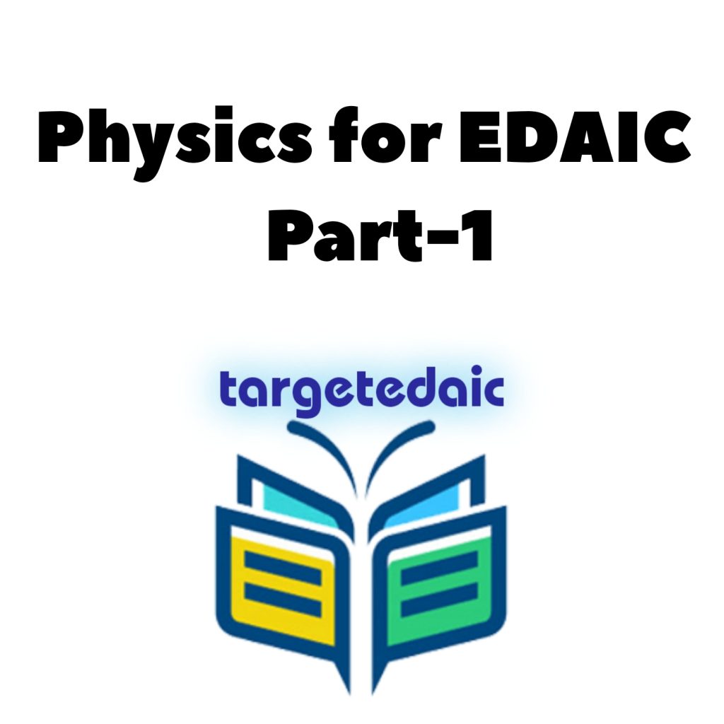 Physics for EDAIC, part-1